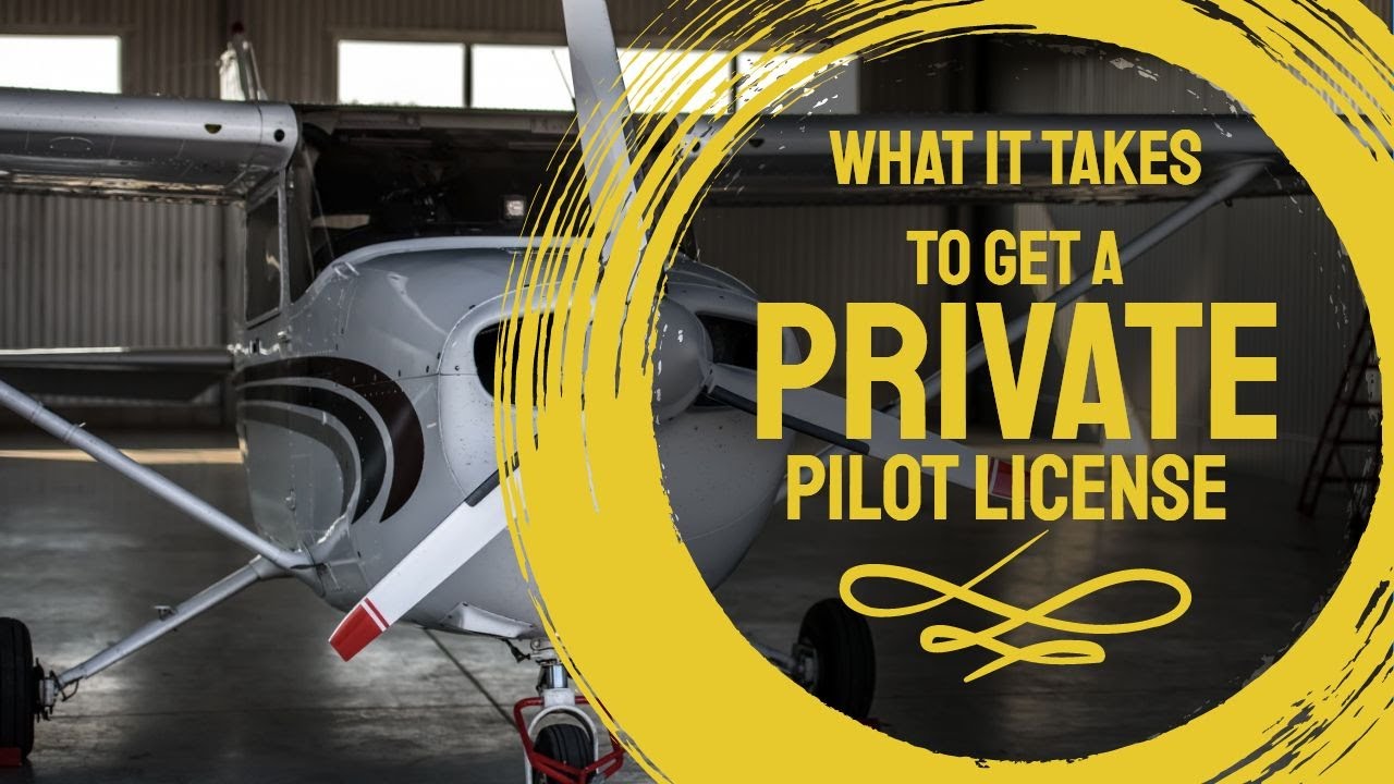 What It Takes To Get A Private Pilot s License Private Pilot License 