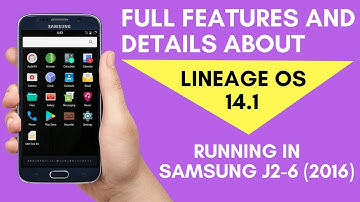 Full Features Of Lineage OS 14.1 Running In Samsung J2-6 2016 (J210F)