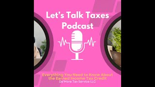 Everything You Need to Know About the Earned Income Tax Credit
