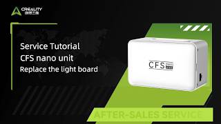 Service Tutorial CFS nano unit Replace the light board