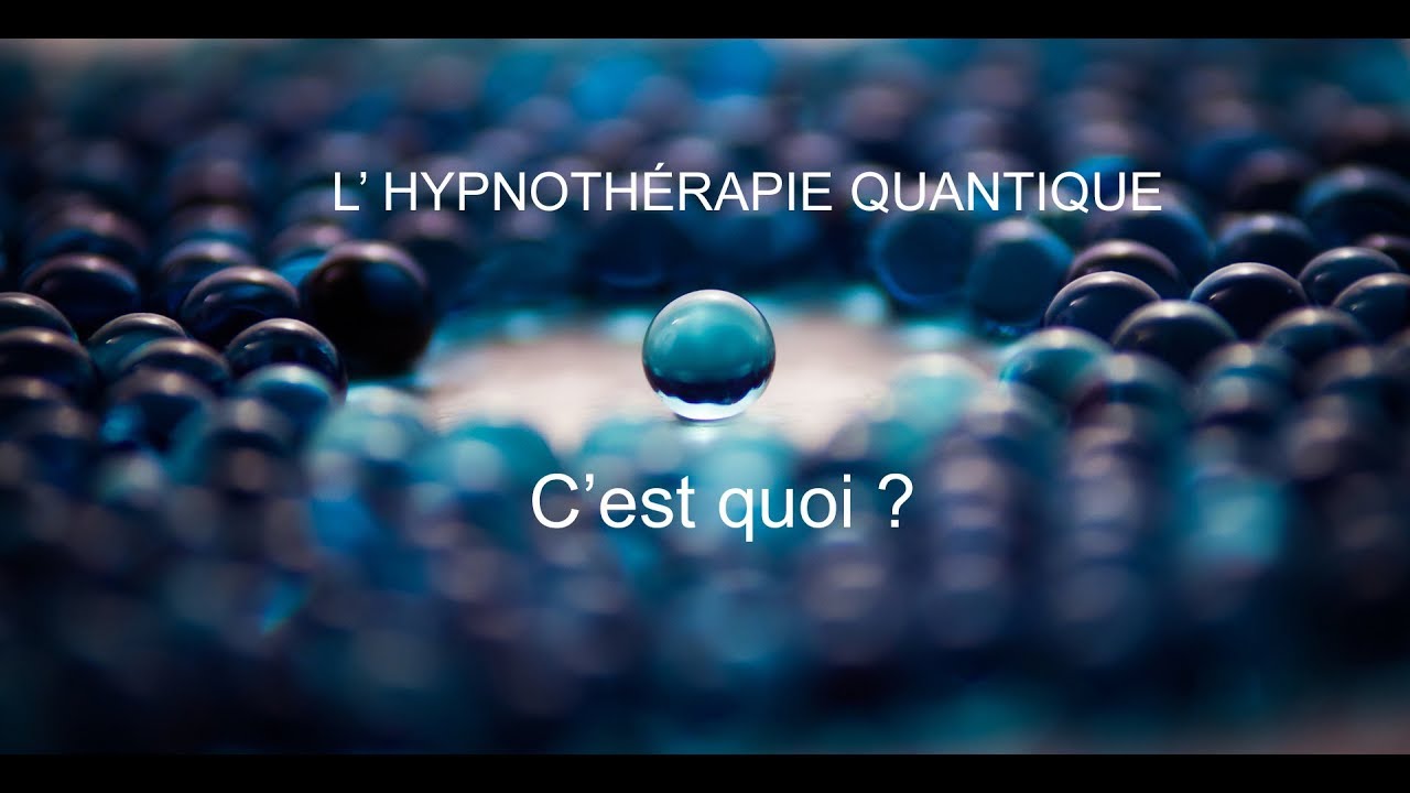 Une application de l'hypnose quantique - YouTube