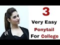 3 super easy pony hairstyle - hairstyle for college | teenage hairstyle | beautiful hairstyle 2021