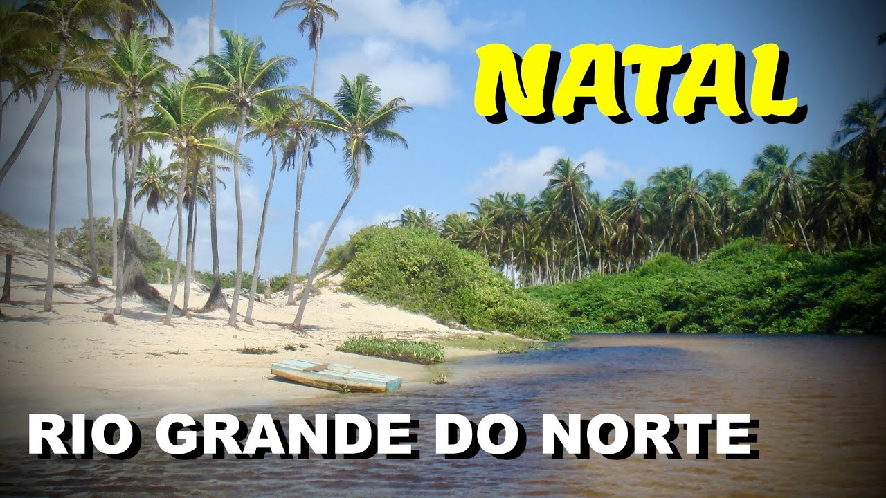 NATAL - RIO GRANDE DO NORTE - 2013 - YouTube