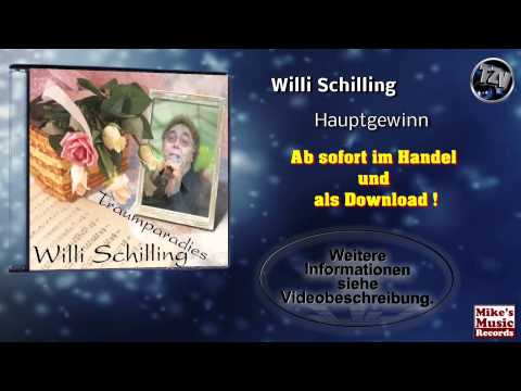 Willi Schilling - Hauptgewinn (Original Version)