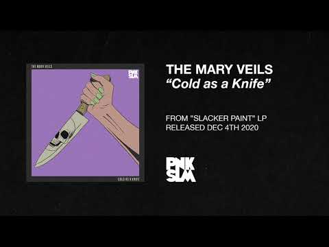 The Mary Veils - "Cold as a Knife" (OFFICIAL AUDIO)