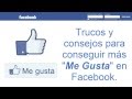 Cómo conseguir más "Me Gusta" en Facebook | Tutorial