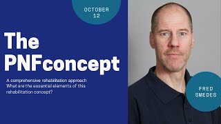 Lecture 1 - The PNF Concept - Fred Smedes