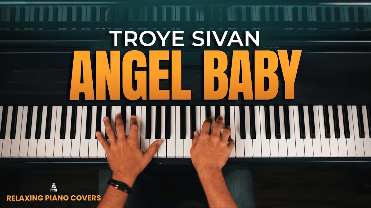 Troye Sivan Angel Baby (Piano Cover with Lyrics and Sheet Music