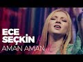 ECE SEÇKİN // AMAN AMAN (Canlı Performans) @Konya Kasım'17 #UniqueEvent