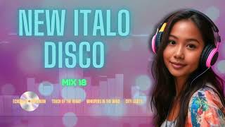 New Italo Disco - Mix 18