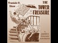 The Tower Treasure (Version 3 - Dramatic Reading) by Franklin W. Dixon read by  | Full Audio Book