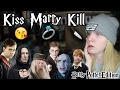 Kiss marry kill  harry potter edition