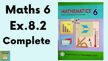 Ex 8.2 Maths 6  New Book | class 6 Math New Book Exercise 8.2 | Grade 6 Math Ex. 8.2