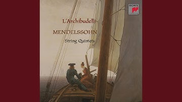 String Quintet No. 1 in A Major, Op. 18, MWV R21: I. Allegro con moto