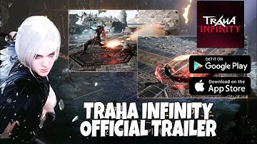 TRAHA INFINITY - MMORPG, Black Desert Mobile Killer? (Official Trailer)