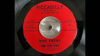 The Live Five - Who knows (60’S FUZZ GARAGE PSYCH PUNKER)