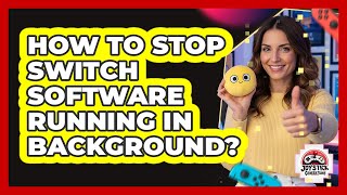 How To Stop Switch Software Running In Background? screenshot 3