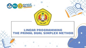 Linear Programming The Primal Dual Simplex Method (Kelas A, Kel. 10) Genap 2024