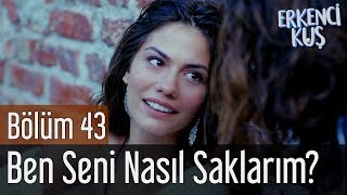 Erkenci Kuş 43.  - Emre Azaklar - Ben Seni Nasıl Saklarım? Resimi