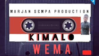 WEMA - KIMALO . audio |MARJAN SEMPA