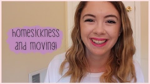 Homesickness and Moving | College Living Series