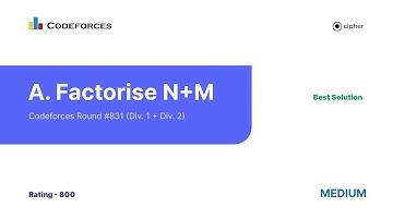A. Factorise N+M --   Codeforces Round #831 (Div. 1 + Div. 2)   C++ Solution