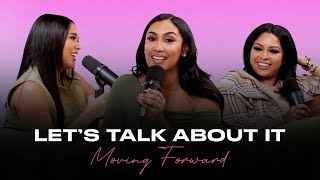 Carmen Talks Life and Moving on After a Breakup | Let's Talk About It Podcast