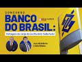 Concurso Banco do Brasil: Vantagens do cargo de Escriturário! Saiba tudo!