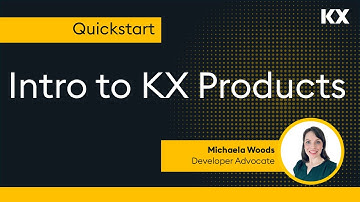 Introduction to KX Products and Capabilities