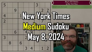 NYT Medium Sudoku Step-by-Step Walkthrough | May 8, 2024 screenshot 3