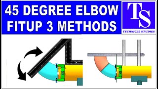 How to fit up a 45 degree elbow to a pipe in 3 different methods. ४५ डिग्री एल्बो फिट उप ३ तरीखा