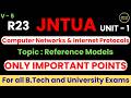 REFERENCE MODELS | R23 CN&IP | UNIT - 1 | B.TECH | JNTUA, JNTUK, JNTUH | UNDER 10 MINS |
