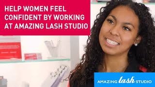 Help women feel confident and empowered by working at Amazing Lash Studio