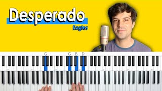 How To Play 'Desperado' by Eagles [ACCURATE Piano Tutorial/Chords for Singing]