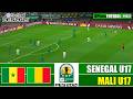SENEGAL U17 vs. MALI U17 | U17 AFRICA CUP OF NATIONS 2026 QUARTERFINALS | eFootball PES21 Simulation