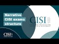 Narrative cisi exams structure