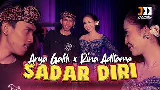 Sadar Diri  - Arya Galih ft. Rina Aditama (Official Music Live)