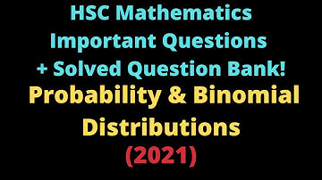 HSC 2021 Question Bank | Probability & Binomial Distribution | IMP Question Types | Fully Solved