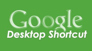 Make Googlecom Shortcut On Desktop