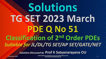 TS SET 2023 March | Classification of Second Order PDEs | PDE | Qn 51 |Sol Discussed by Prof K SN OU