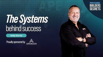 Professional Builders Secrets Episode 217: The Systems Behind Success With Andy Skarda