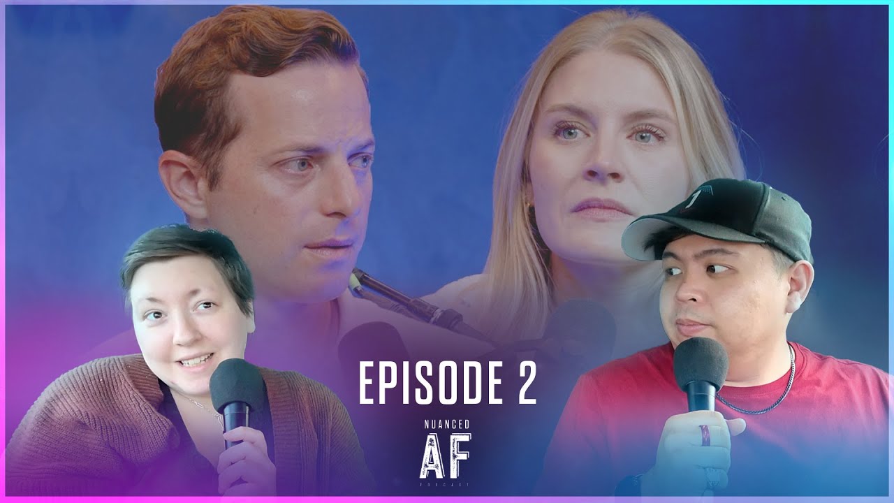 Forgiveness After Cheating? | Nuanced AF Podcast Ep. 2