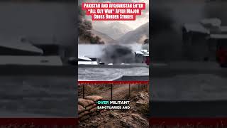 Pakistan And Afghanistan In All Out War