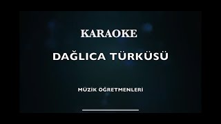 Dağlıca Türküsü Karaoke Resimi