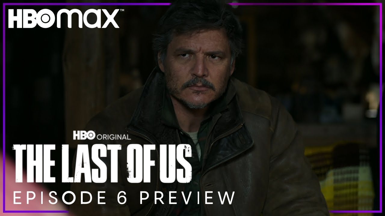 The Last of Us S01 E06 Trailer 