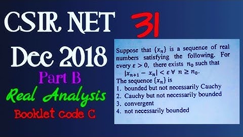 CSIR NET DEC 2018 || REAL ANALYSIS || PART B || UNIT 1 || BOOKLET CODE C || QUESTION NO 31