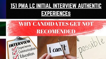 PMA 151 LC INITIAL INTERVIEW EXPERIENCE | PMA 151 Lc INTERVIEW | PMA Initial Interview Tips n tricks