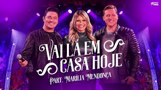 VS - VAI LÁ EM CASA HOJE - George Henrique e Rodrigo feat. Marília Mendonça