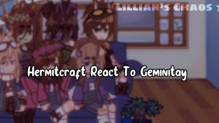 ꕤ { Hermitcraft React To Geminitay || READ DESC } ꕤ