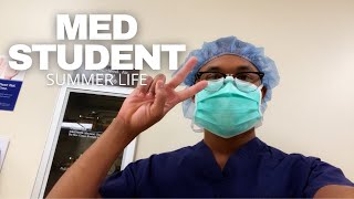 A Summer in the Life of a Medical Student